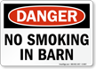 No Smoking In Barn OSHA Danger Sign