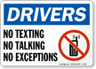Drivers No Texting, No Talking Sign