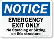 Notice Emergency Exit Only Sign