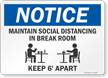 Notice Maintain Social Distancing In Break Room Sign