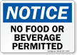 Notice No Food Beverage Sign
