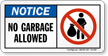 Notice No Garbage Allowed Recycling Sign