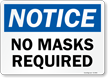 Notice No Masks Required Wall Sign