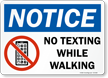 Notice: No Texting While Walking
