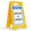 Notice Sanitizing In Progress Standing Floor Sign