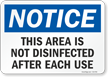 Notice This Area Is Not Disinfected After Each Use Sign