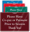 Have Co Pay Or Payment Prior To Session Sign