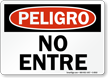 Peligro No Entre Spanish Sign