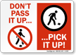 Don't Pass It Up, Pick Up! Sign