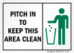 Pitch In To Keep Area Clean Sign