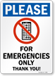 Cell Phone For Emergencies Only Sign
