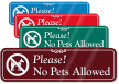 Please No Pets Allowed with Graphic ShowCase™ Sign