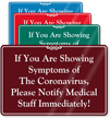 Please Notify Medical Staff Immediately ShowCase Sign