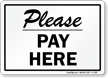 Pay Here Sign