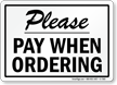 Please Pay When Ordering Sign