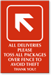 Please Toss All Packages Over Fence Engraved Sign