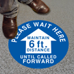 Please Wait Here Social Distancing Floor Sign