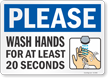 Please Wash Hands For At Least 20 Seconds Sign