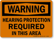 Hearing Protection Required OSHA Warning Sign
