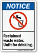 Reclaimed Waste Water Unfit for Drinking Notice Sign