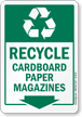 Recycle Cardboard Paper Magazines Sign With Down Arrow