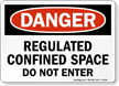 Regulated Confined Space Do Not Enter Sign