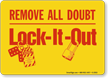 Remove All Doubt Lock It Out Sign (with graphic)