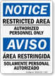Restricted Area Authorized Personnel Only Bilingual Sign