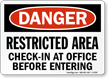 Restricted Area Check In OSHA Danger Sign