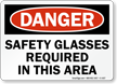 Safety Glasses Required OSHA Danger Sign