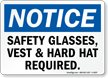 Safety Glasses, Vest & Hard Hat Required Sign