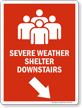 Severe Weather Shelter Downstairs Right Down Arrow Sign