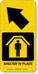 Shelter In Place Upper Left Arrow Sign