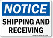 Notice Shipping Receiving Sign