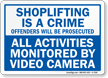 Shoplifting Is Crime Offenders Will be Prosecuted Sign