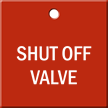 Shut Off Valve Engraved Tag