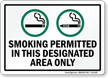Smoking Permitted In This Designated Area Only Sign