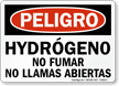 Hydrogeno No Fumar Llamas Abiertas, Spanish Hydrogen Sign