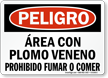 Spanish Area De Trabajo Con Plomo Veneno Sign