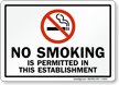 NO SMOKING is permitted Sign