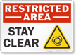 Stay Clear Restricted Area Sign