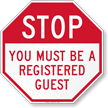 STOP   Registered Guest Only Sign