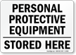 Personal Protective Equipment Stored Here Sign