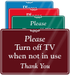 Turn Off TV When Not In Use Sign