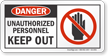Unauthorized Personnel Keep Out OSHA Danger Sign