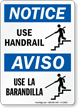 Bilingual Use Handrail / Use La Barandilla Sign
