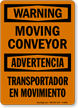 Warning Moving Conveyor Bilingual Sign