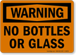 Warning No Bottles Glasses Sign