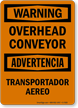 Overhead Conveyor Bilingual Sign