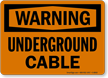 Warning Underground Cable Sign